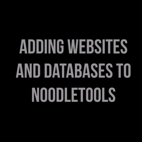 Noodletools:  Databases and Websites