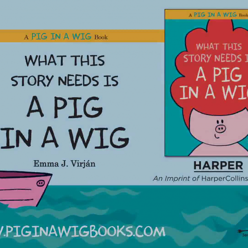 Early Reader Fun: What This Story Needs Is a Pig in a Wig