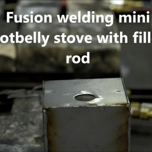 Fusion welding Mini Potbelly Stove with filler rod