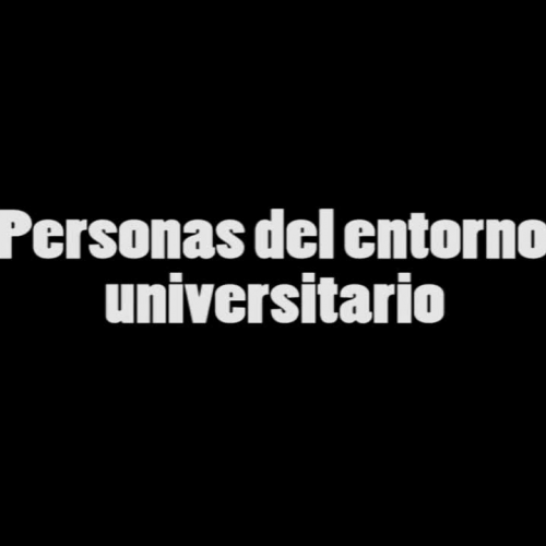 Video 9 - Entorno Universitario