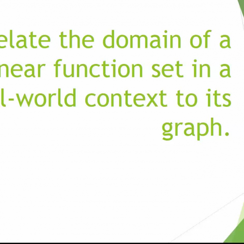 Relate the domain of a linear function set in a real-world context to its graph