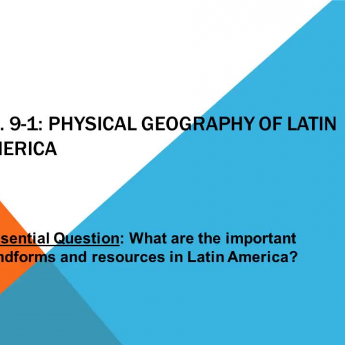 Latin America Landforms and Resources : Chapter 9
