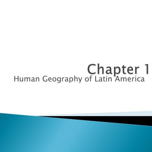 Latin America Human Geography: Chapter 10 
