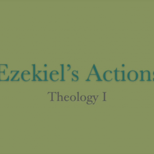 Ezekiel's Actions