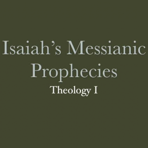 Isaiah's Messianic Prophecies
