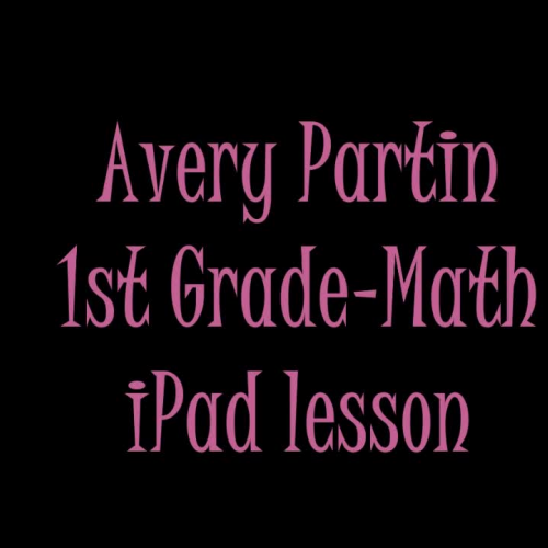 Avery Partin 1st Grade Math lesson