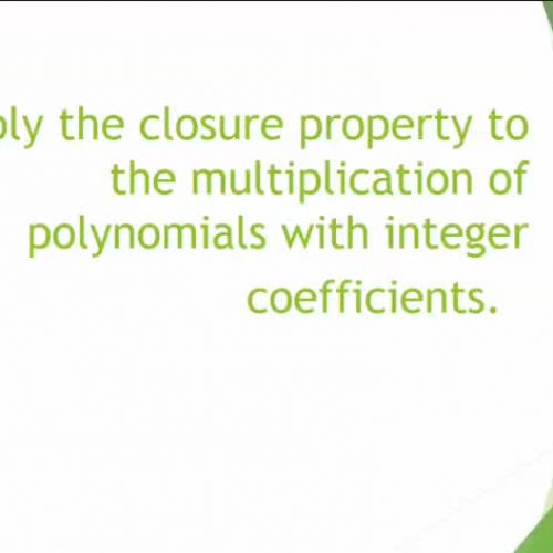 Apply the closure property to the multiplication of polynomials with integer coefficients