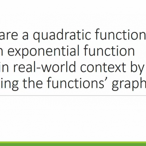 Compare a quadratic function and an exponential function given in real-world context