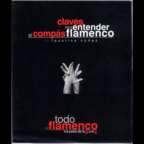 Claves para entender el compás flamenco, por Faustino Núñez.