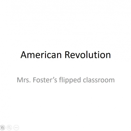 Causes of the American Revolution flipped classroom