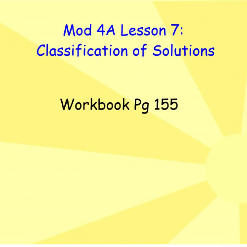Mod 4A Lesson 7 Classifying Solutions