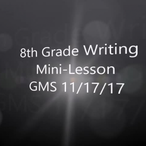 8th Grade Writing Mini-Lesson/Conferences