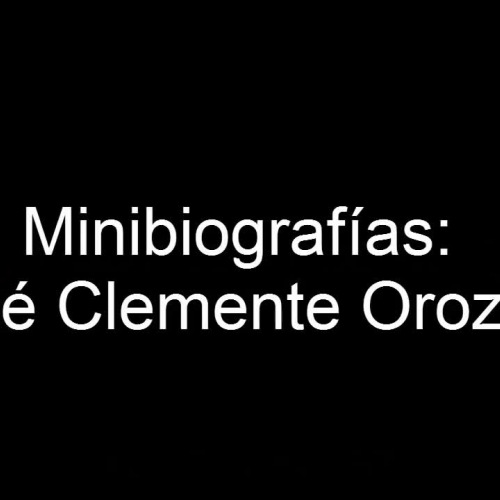 Mini-Biografia de José Orozco