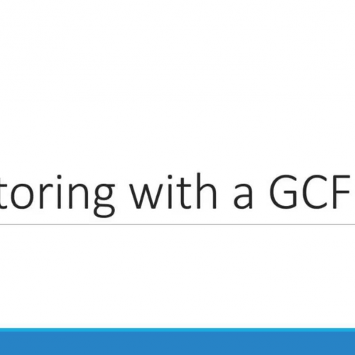 Factoring by Grouping with a GCF