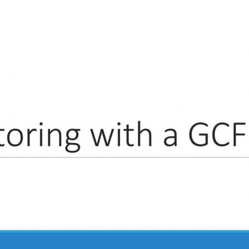 Pre AP Factoring with a GCF Notes