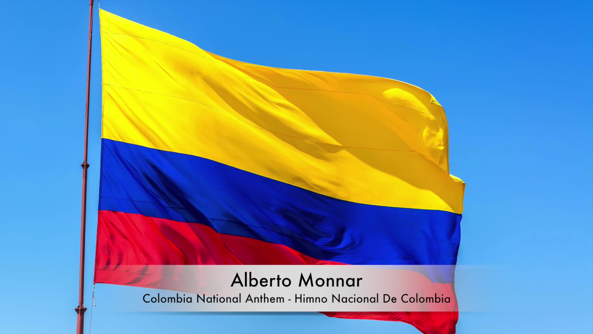 Alberto Monnar - Colombia National Anthem / Himno Nacional De Colombia (Piano)