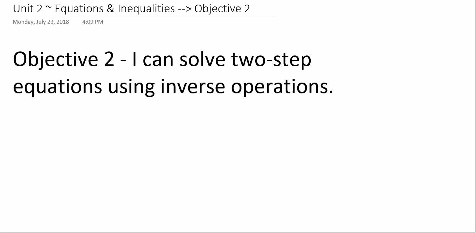 Algebra 1A ~ Unit 2 ~ Objective 2 (Solve Two-Step Equations)