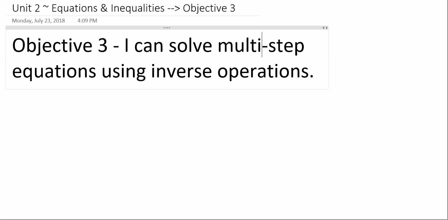 Algebra 1A ~ Unit 2 ~ Objective 3 (Multi-Step Equations)