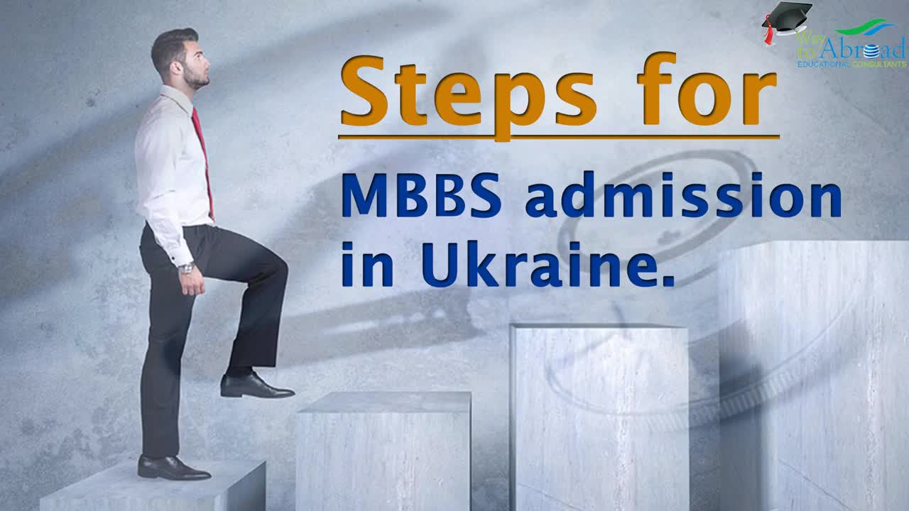 Steps for MBBS Admission in Ukraine for Indian Students | MBBS In Ukraine