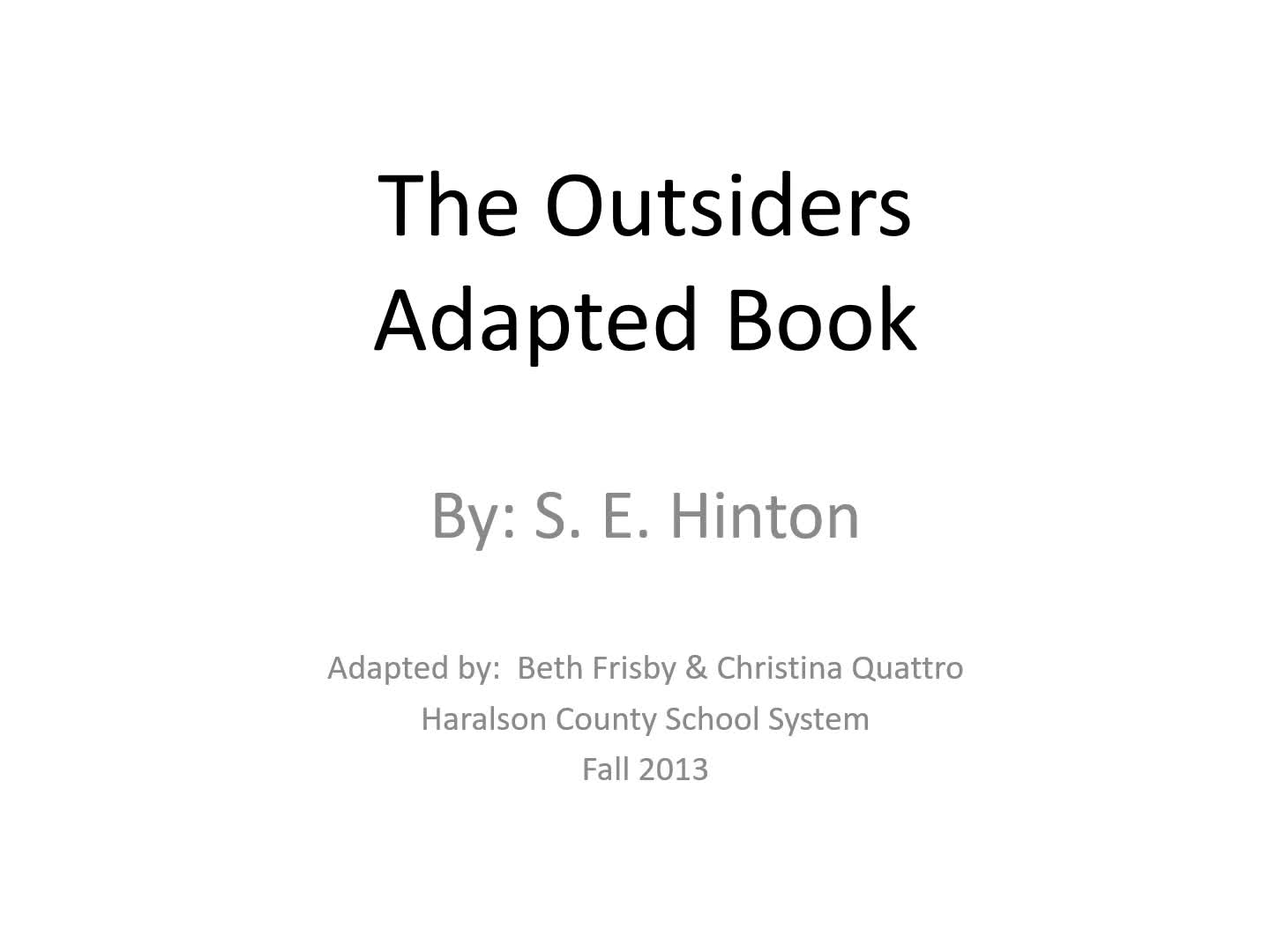 The Outsiders Adapted Version