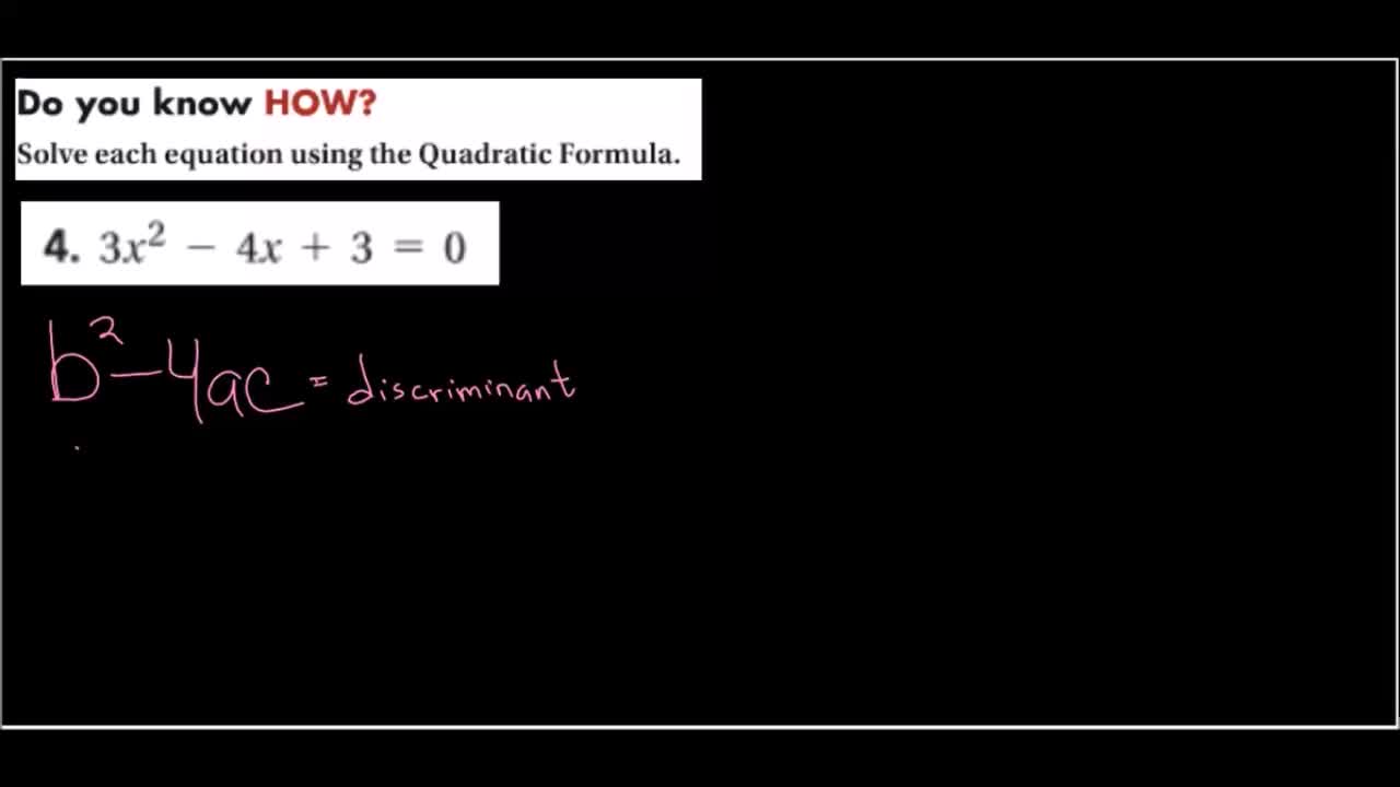 Using the Discriminant to determine the number of real solutions to a Quadratic