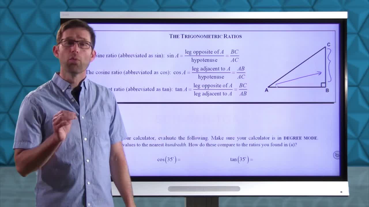 Common Core Geometry Unit 8 Lesson 2 The Trigonometric Ratios