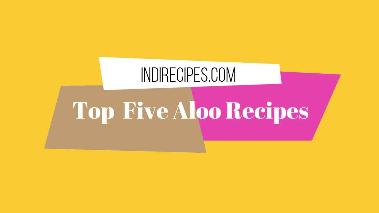 Most famous top 5 aloo recipes