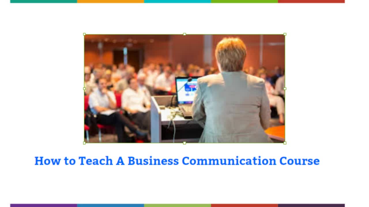 How to Teach a Business Communication Course
