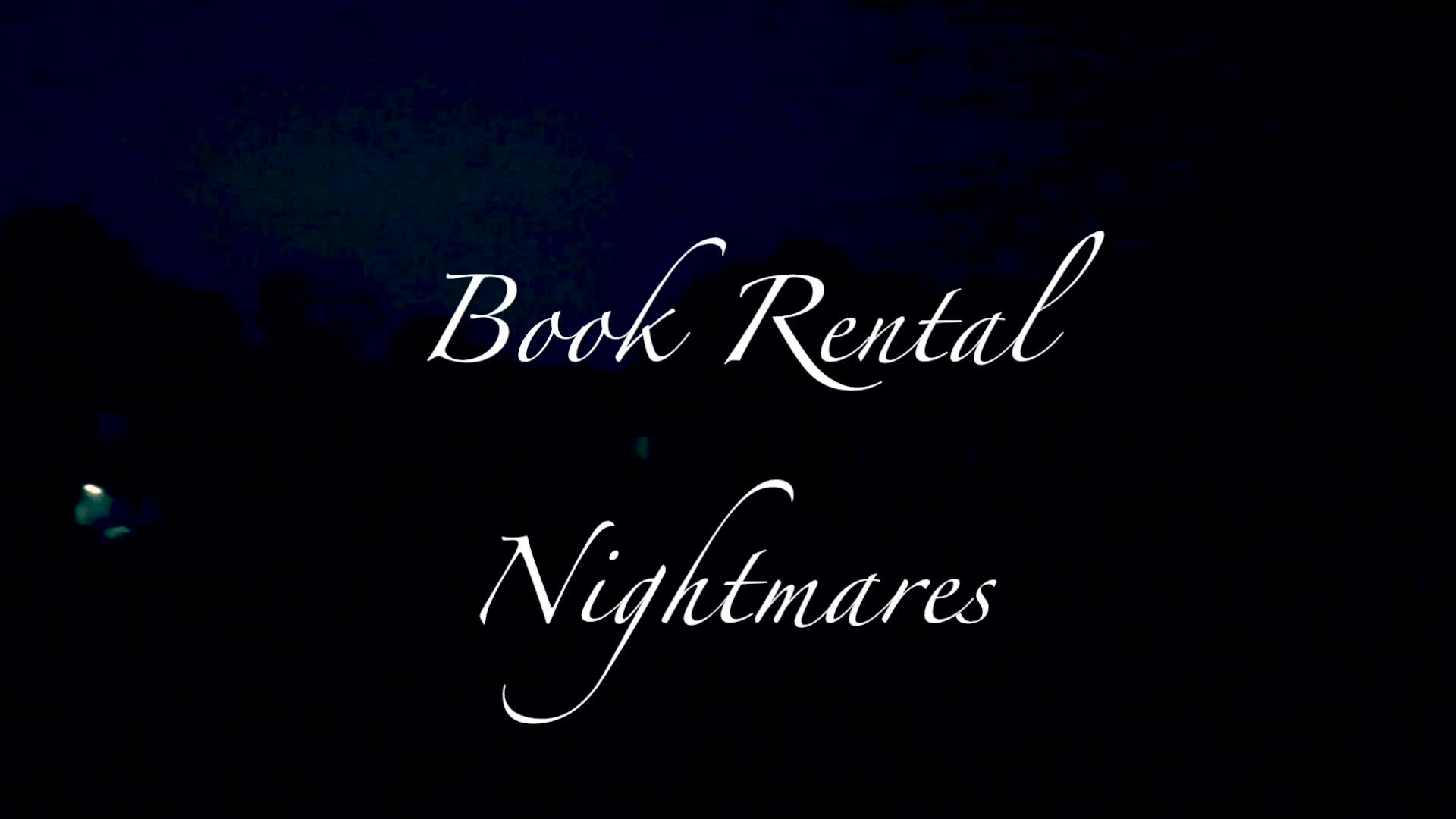 Book Rental Nightmares