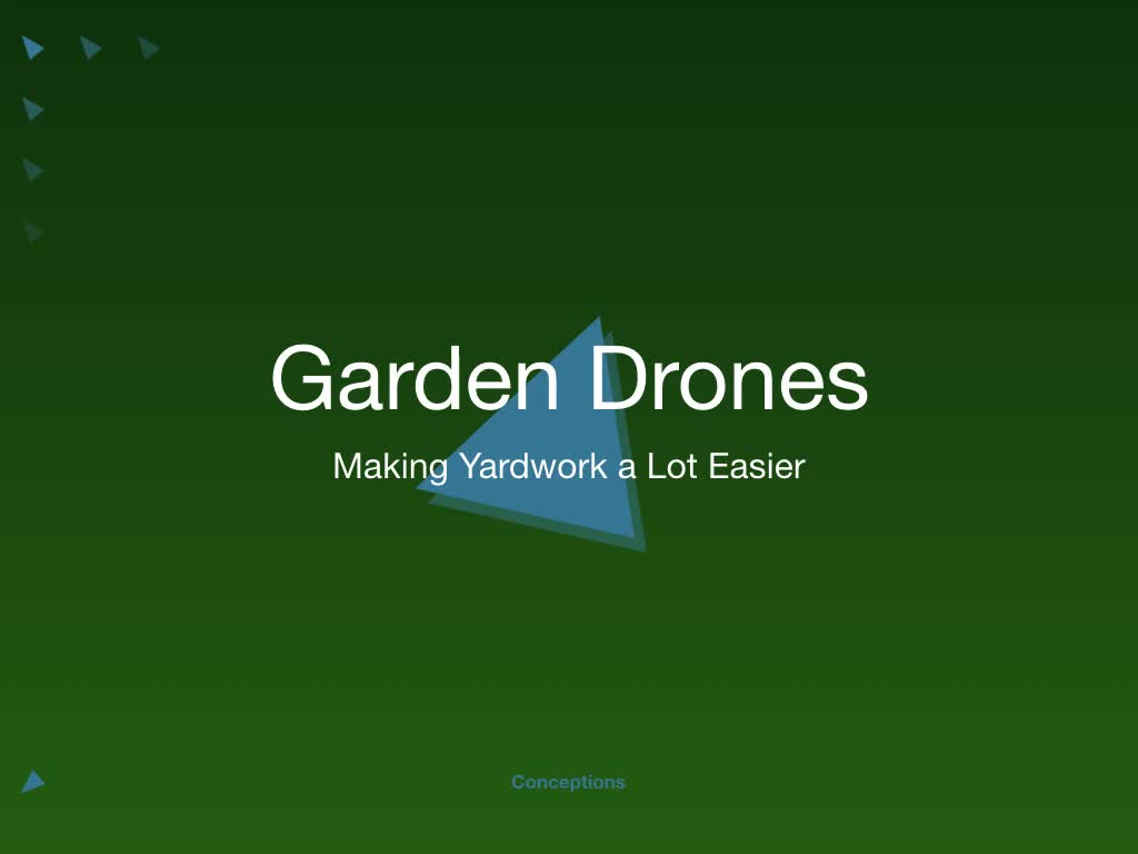 Garden Drones