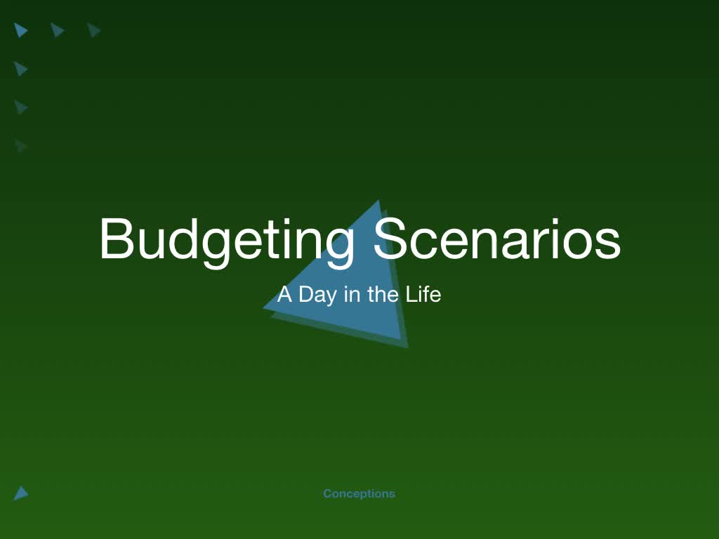 Budgeting Scenarios