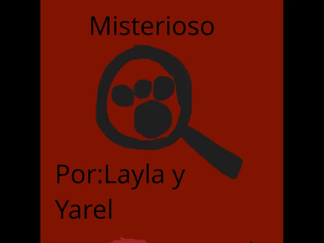 Misterio Por:Layla y Yarel.