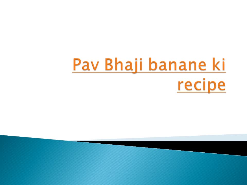 How To Make Pav Bhaji | BetterButter