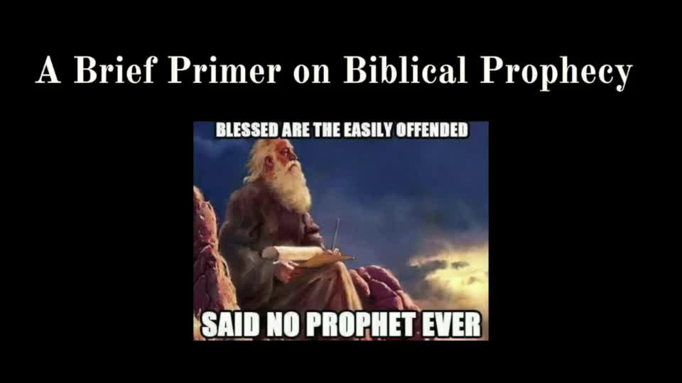 A Brief Primer on Biblical Prophecy