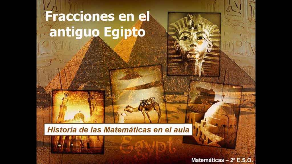 Historia de las Matemáticas. Fracciones en el antiguo Egipto.