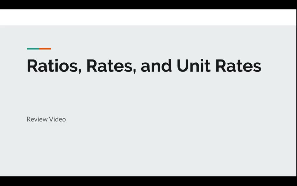 Ratios, Rates, and Unit Rates Review