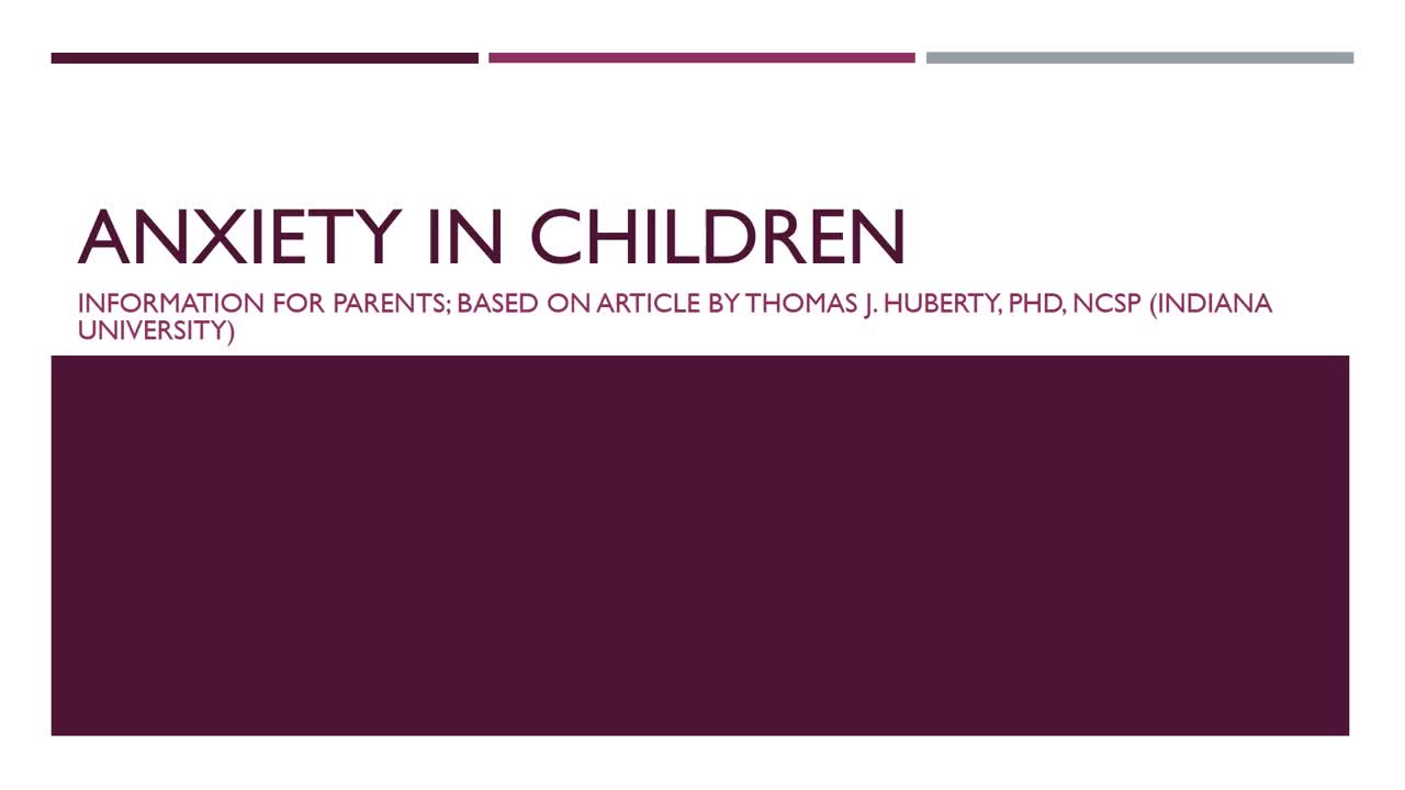 Anxiety in Children - for parents and children