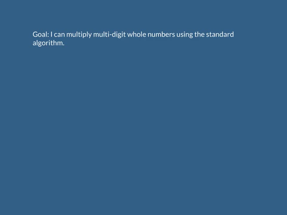 Multiplication Using the Standard Algorithm