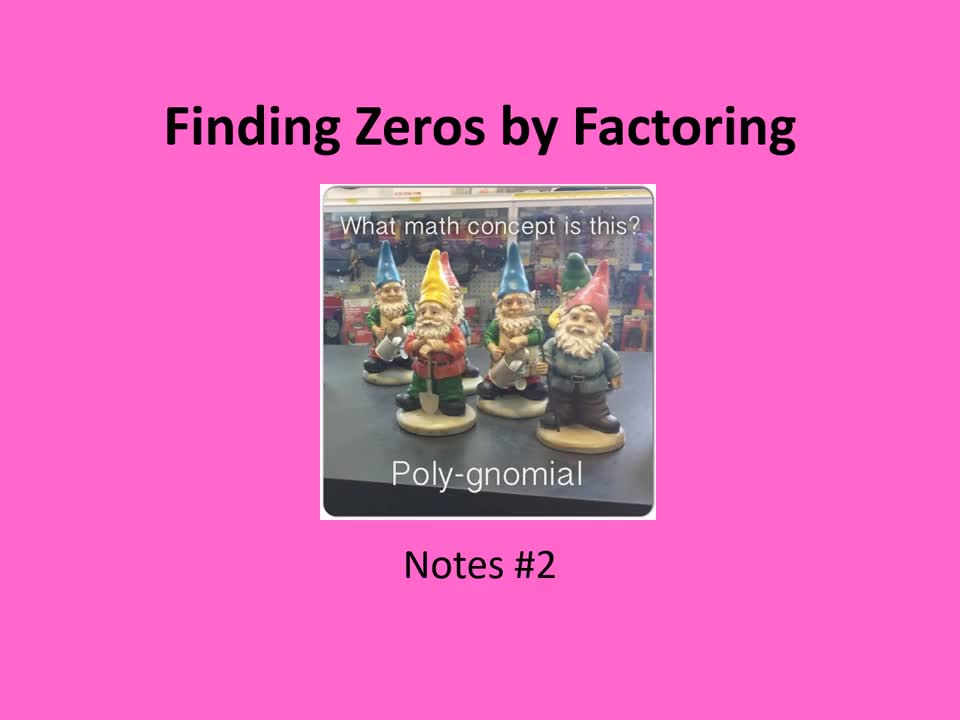 PreCalculus: Finding Zeros by Factoring