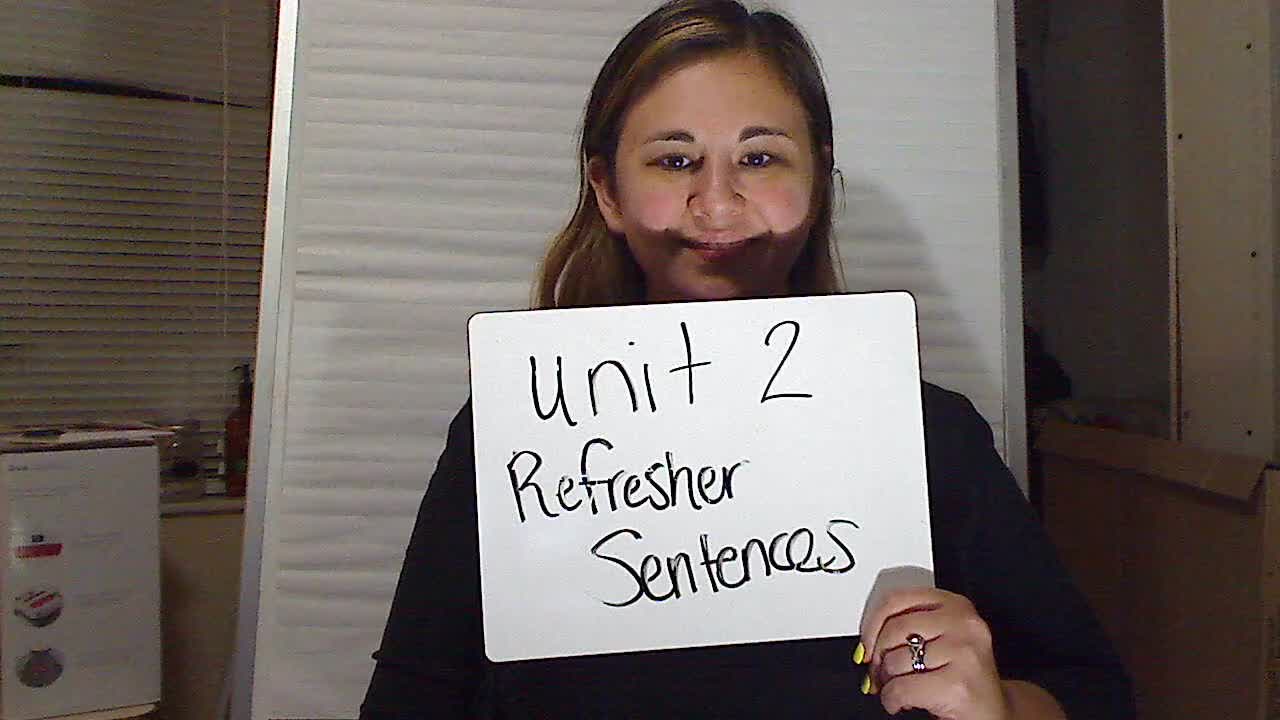 Unit 2 Refresher Sentences