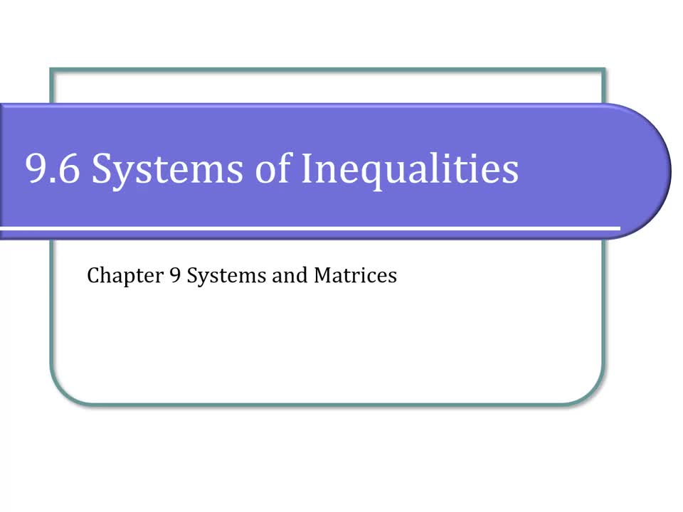 9.6 Systems of Inequalities (with Narration)