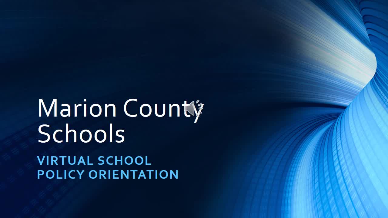 Marion County WV Virtual School Policy Orientation