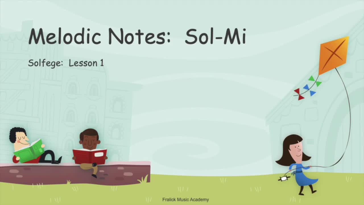 Melodic Notes: Sol-Mi