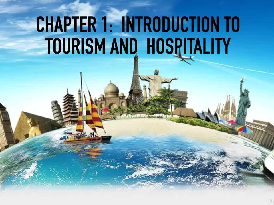 Ch.1- Introduction to Tourism and Hospitality