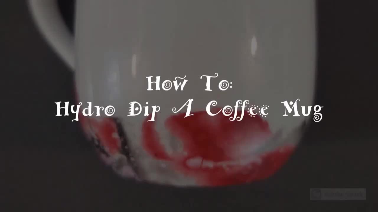 How To: Hydro Dip A Coffee Cup 