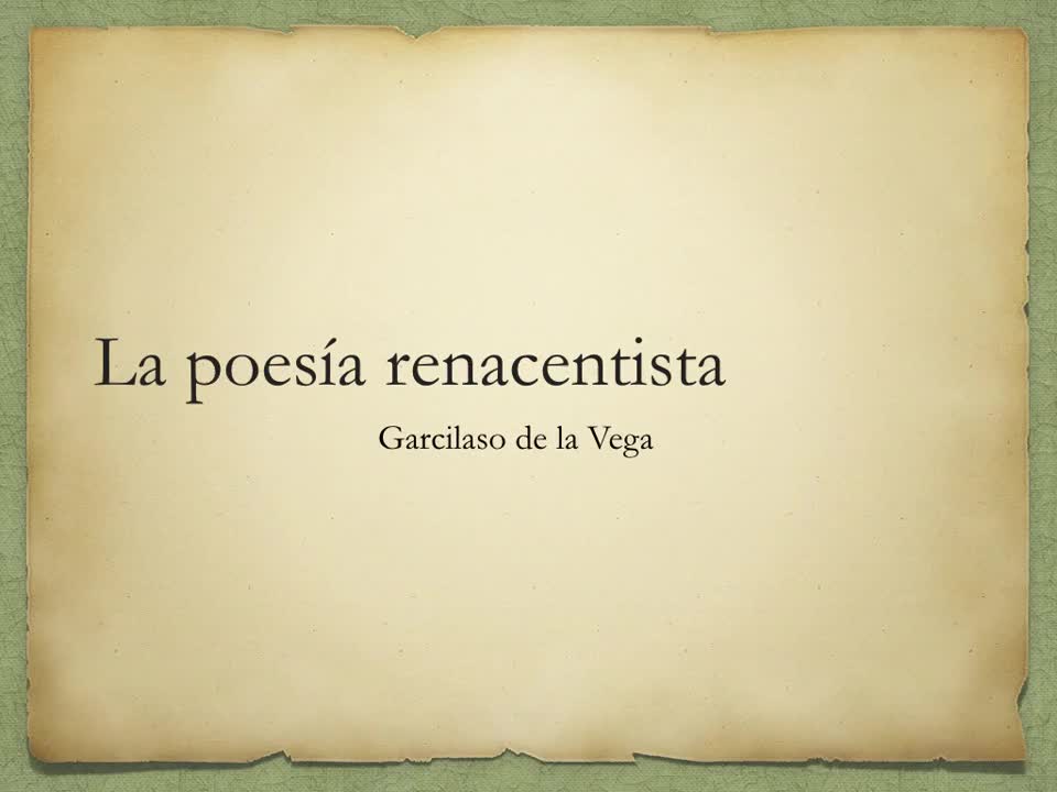 Renacimiento literario español. Garcilaso de la Vega