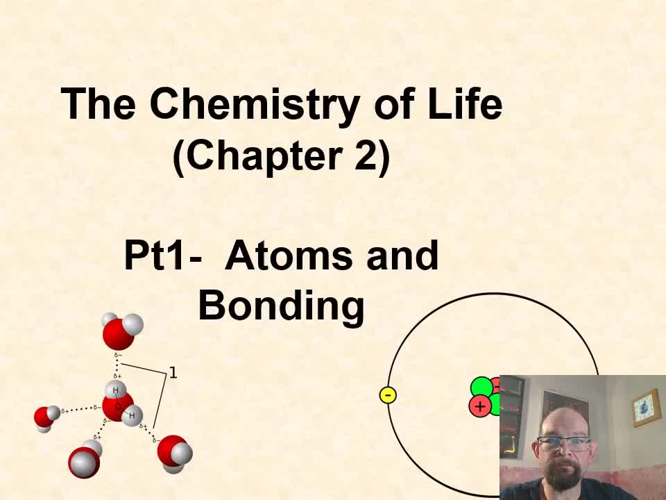 Chapter 2- The Chemistry of Life Pt 1- Basic Chemistry Principles