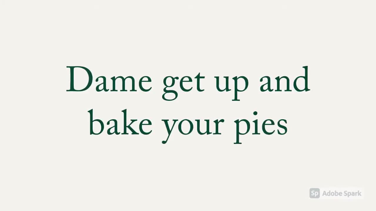 Dame get up and bake your pies (On Christmas Day in the morning)